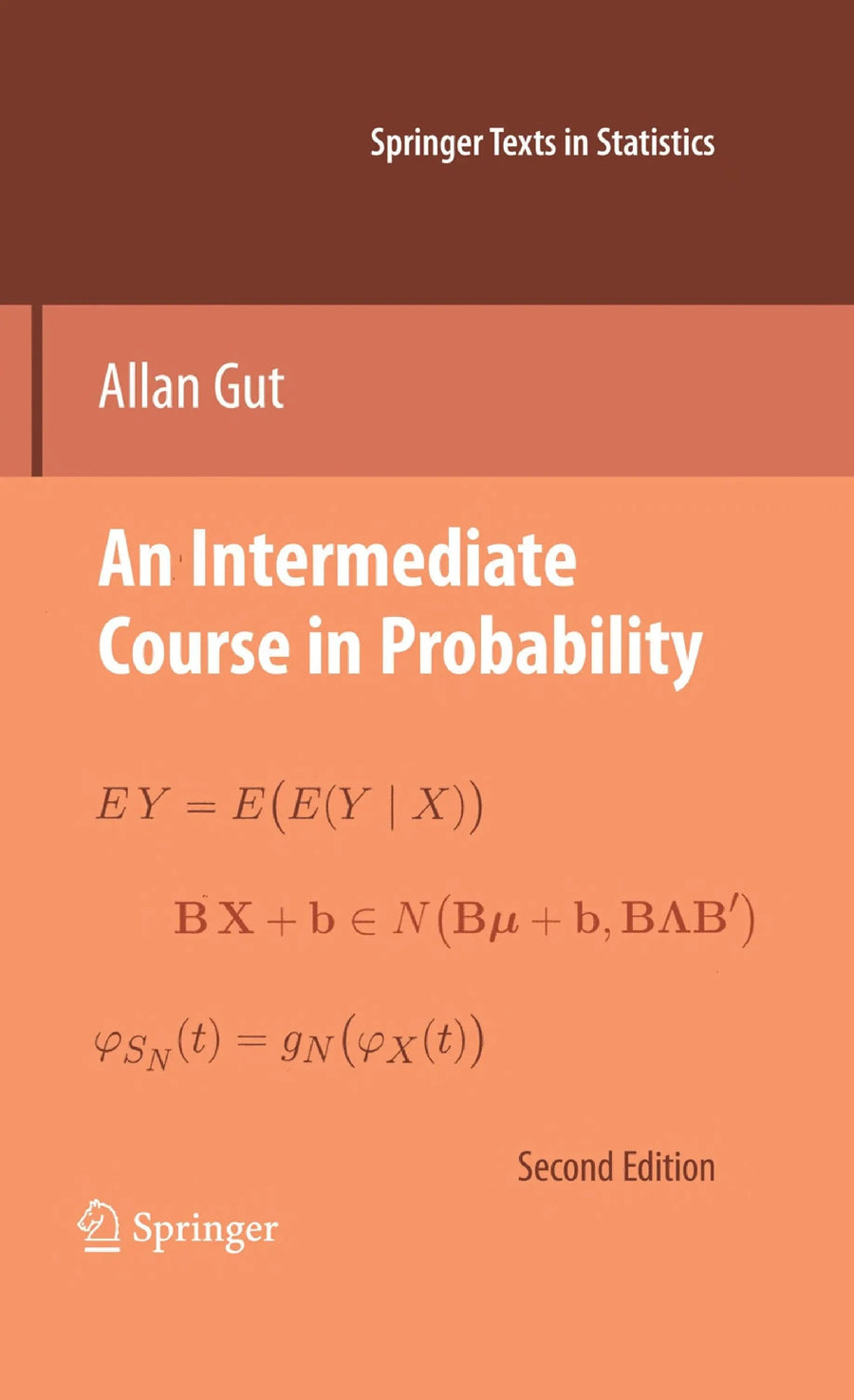 An Intermediate Course in Probability by Allan Gut