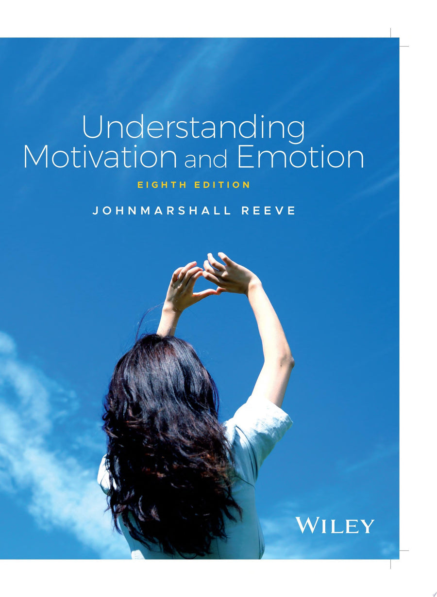 Understanding Motivation and Emotion