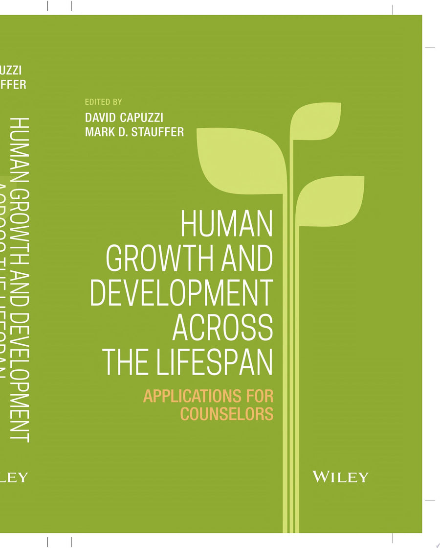 Human Growth and Development Across the Lifespan Applications for Counselors