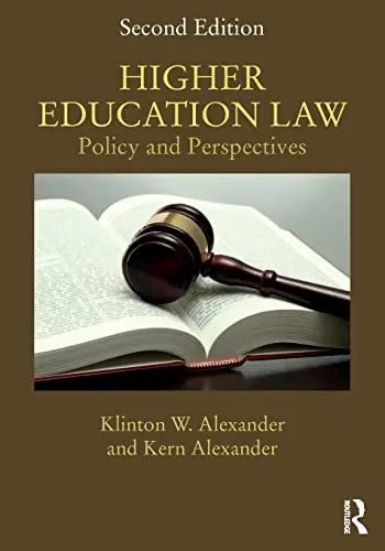 Higher Education Law Policy and Perspectives by Klinton W. Alexander
