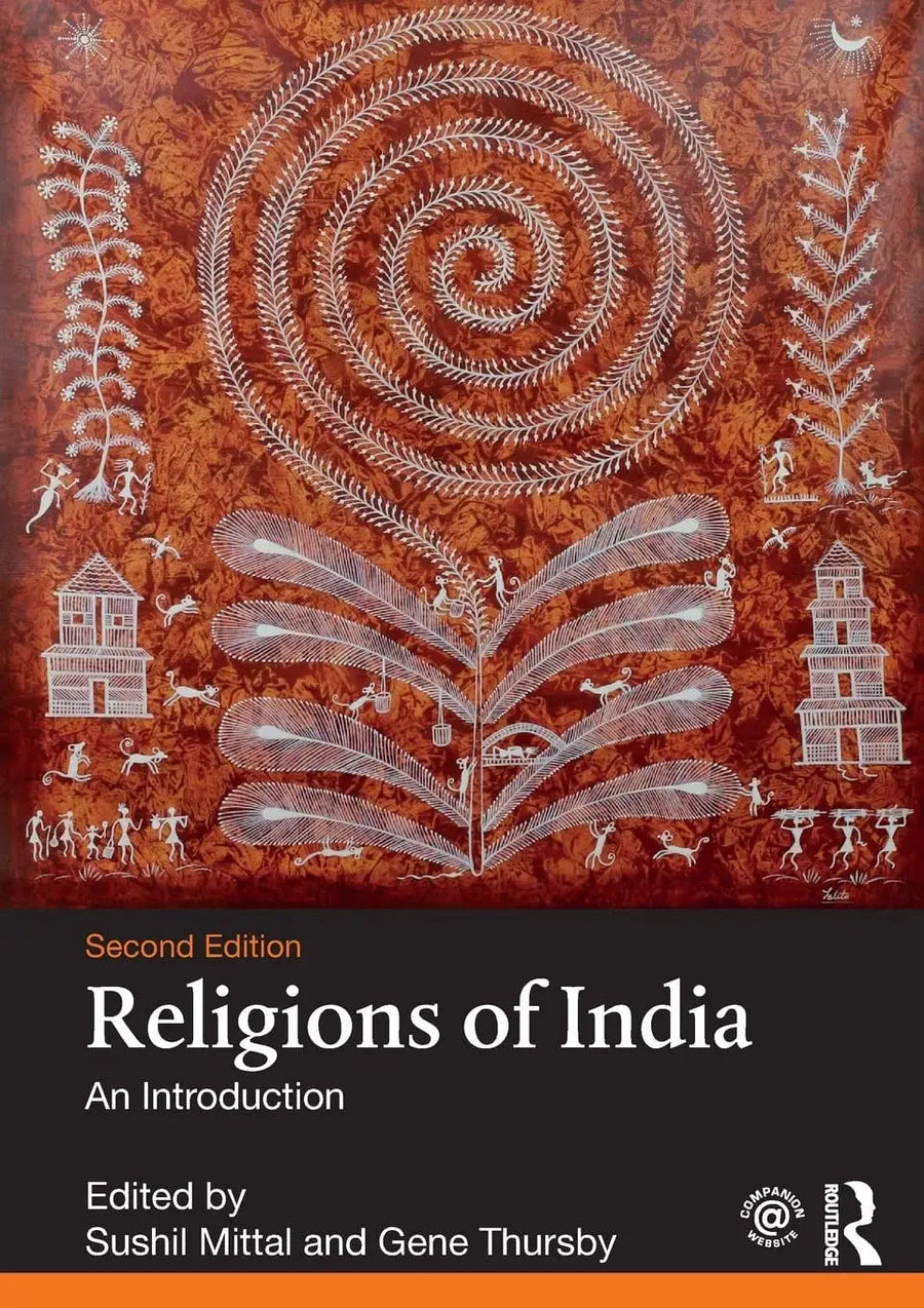 Religions of India An Introduction by Sushil Mittal