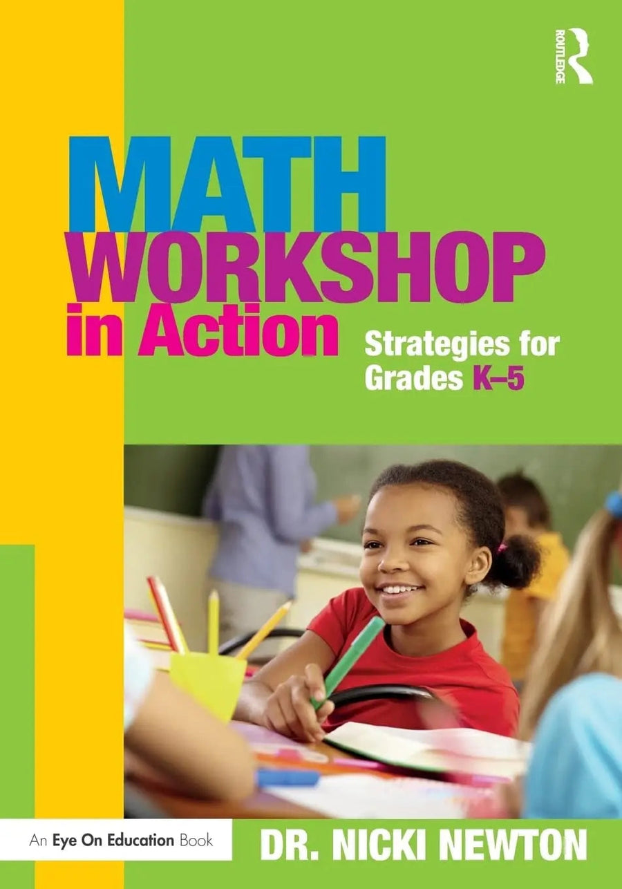 Math Workshop in Action Strategies for Grades K-5 by Nicki Newton