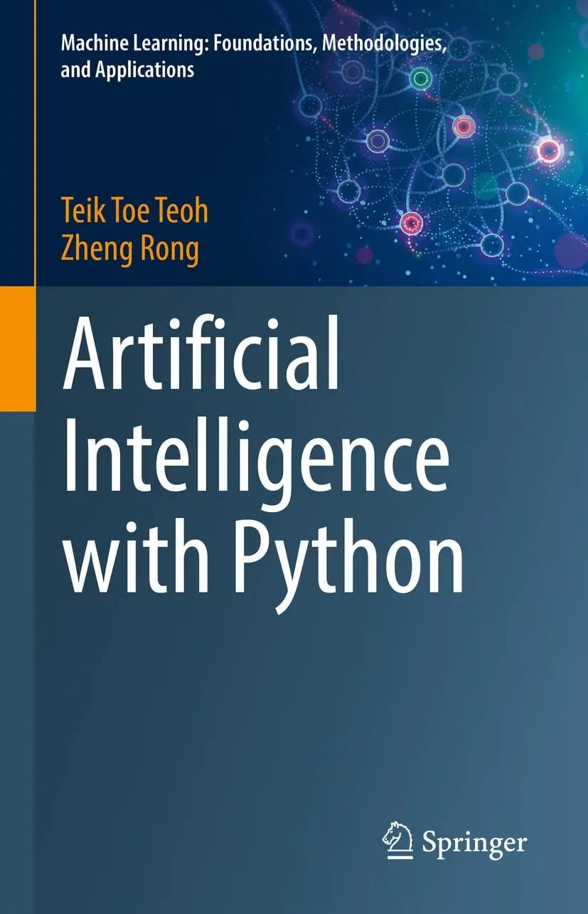 Artificial Intelligence with Python by Teik Toe Teoh