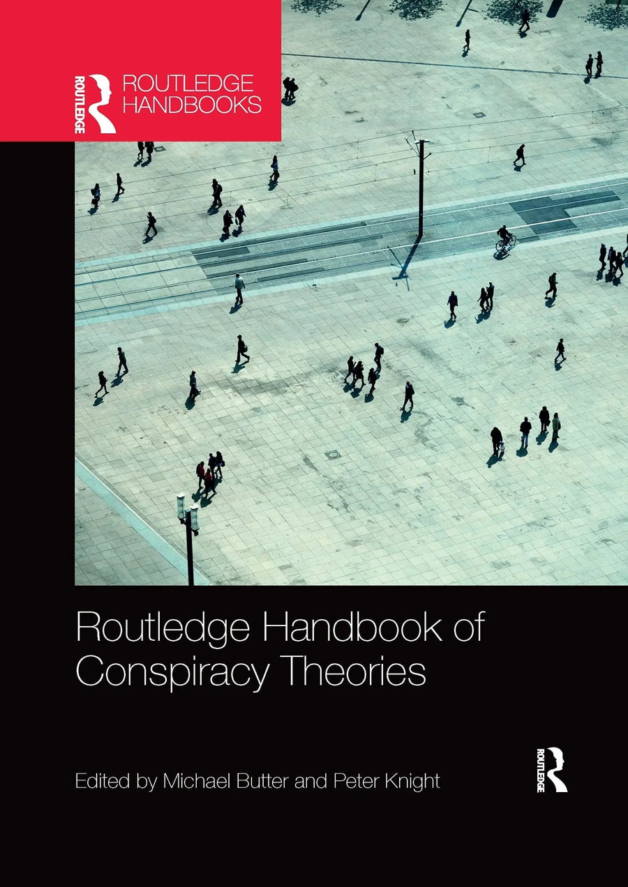 Routledge Handbook of Conspiracy Theories by Michael Butter