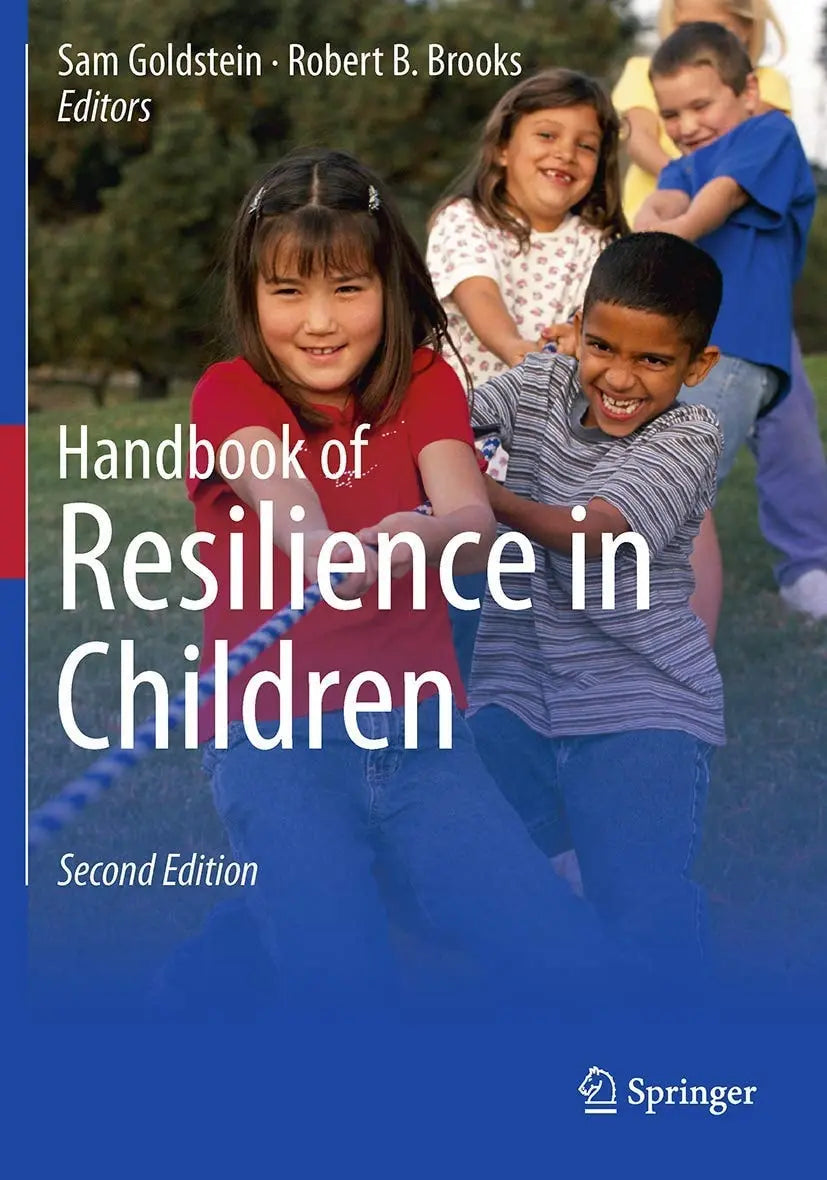 Handbook of Resilience in Children by Sam Goldstein