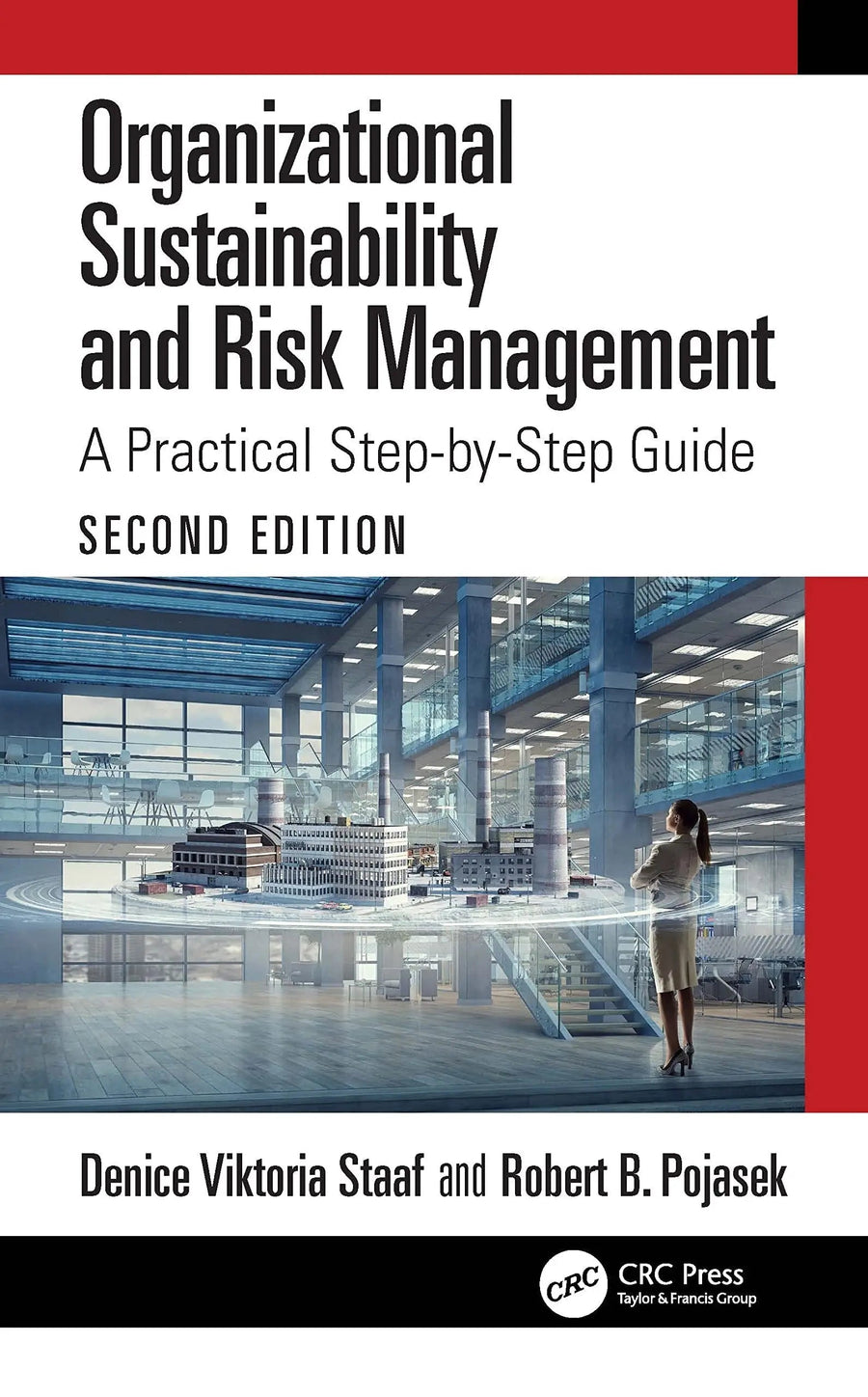 Organizational Sustainability and Risk Management A Practical Step-by-step Guide by Denice Viktoria Staaf