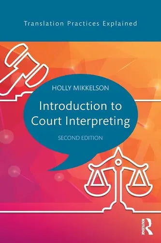 Introduction to Court Interpreting by Holly Mikkelson