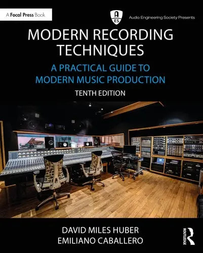 Modern Recording Techniques A Practical Guide to Modern Music Production