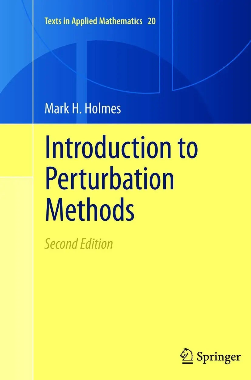 Introduction to Perturbation Methods by Mark H. Holmes