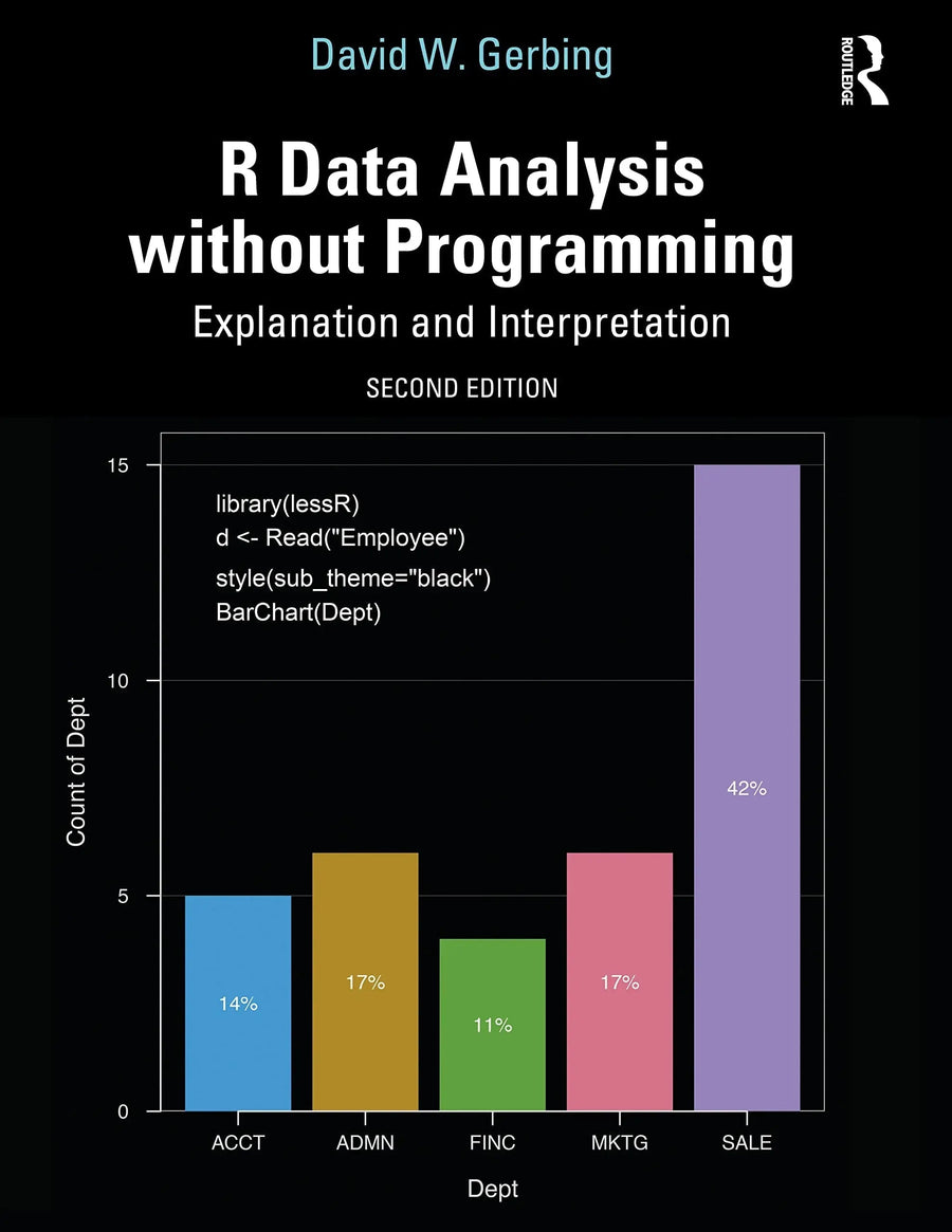 R Data Analysis Without Programming Explanation and Interpretation by David W. Gerbing