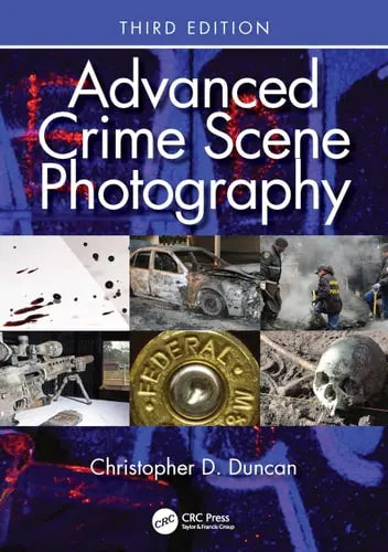 Advanced Crime Scene Photography