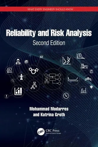 What Every Engineer Should Know about Reliability and Risk Analysis