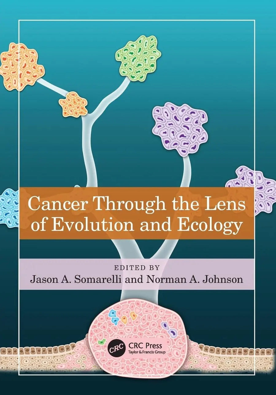 Cancer Through the Lens of Evolution and Ecology by Jason A. Somarelli