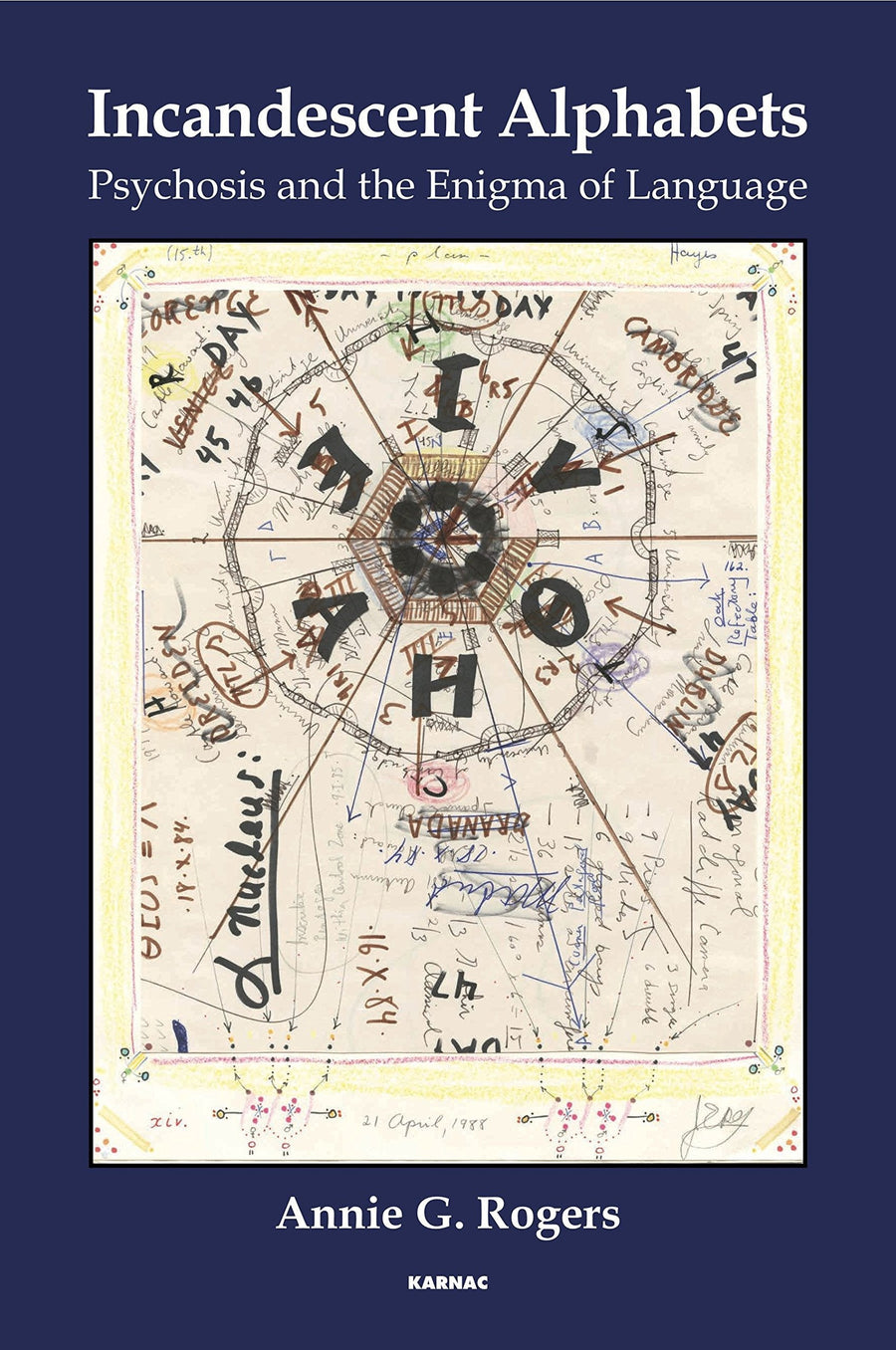 Incandescent Alphabets Psychosis and the Enigma of Language