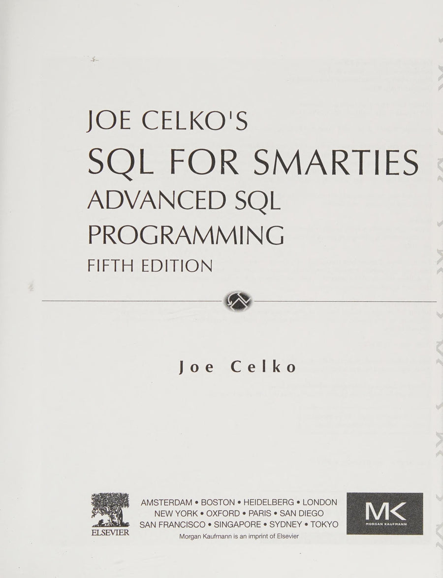 Joe Celko's SQL for Smarties: Advanced SQL Programming