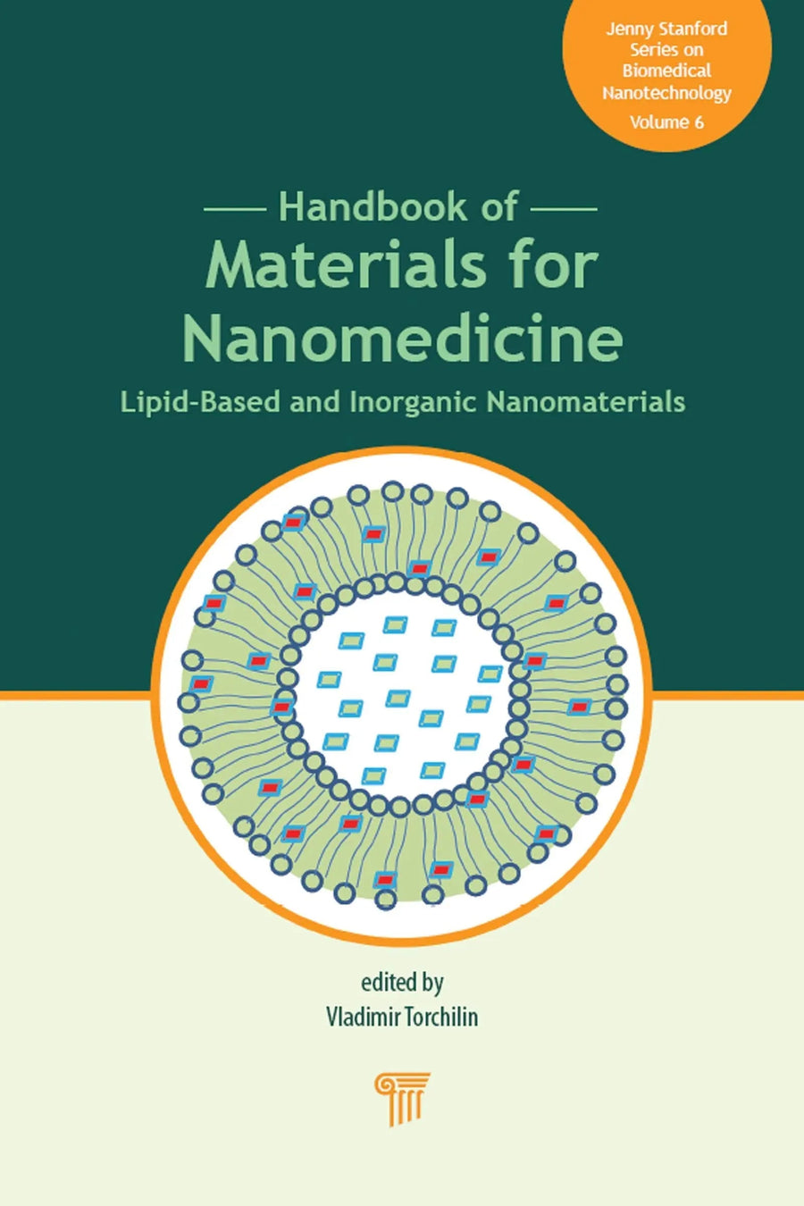 Handbook of Materials for Nanomedicine Lipid-Based and Inorganic Nanomaterials by Vladimir Torchilin