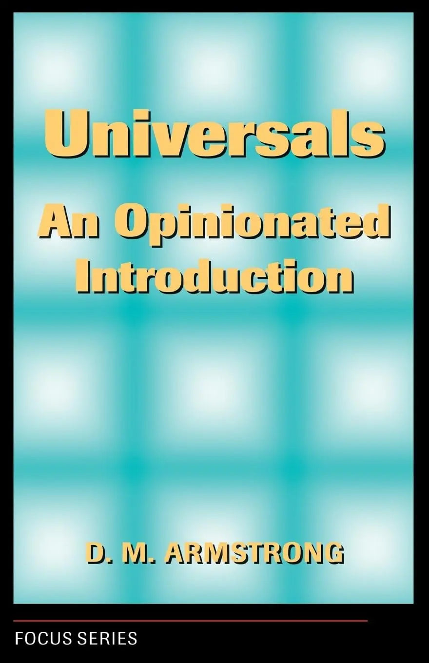 Universals An Opinionated Introduction by D. M. Armstrong