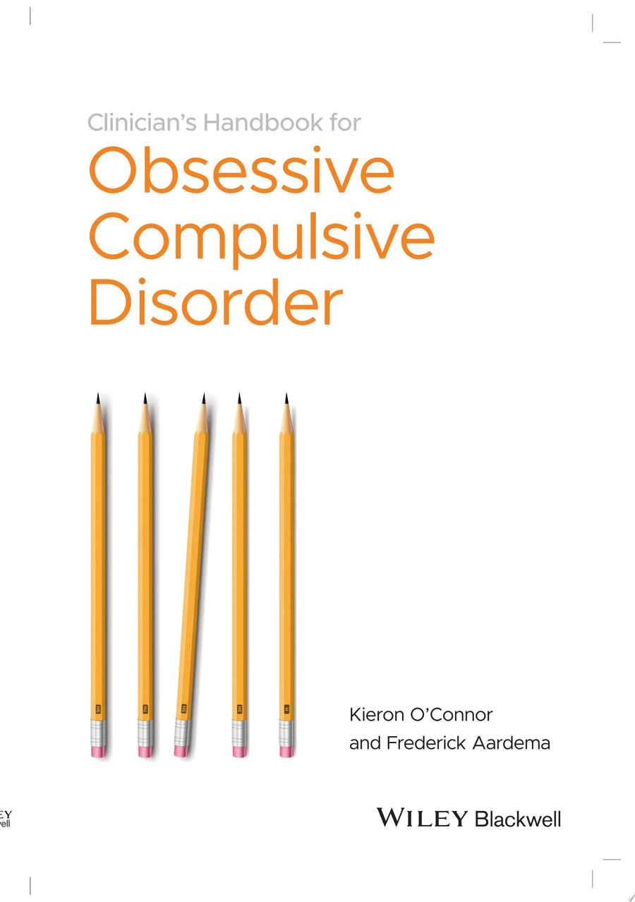 Clinician's Handbook for Obsessive Compulsive Disorder Inference-Based Therapy by Kieron O'Connor
