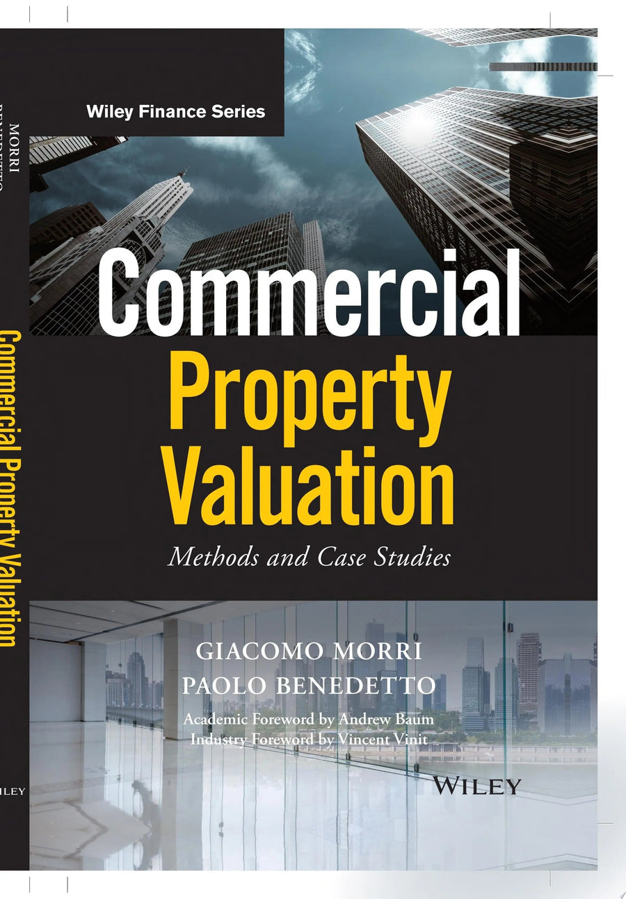 Commercial Property Valuation Methods and Case Studies by Giacomo Morri