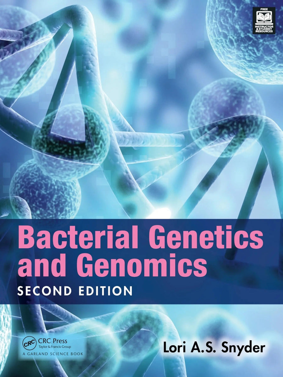 Bacterial Genetics and Genomics by Lori Snyder