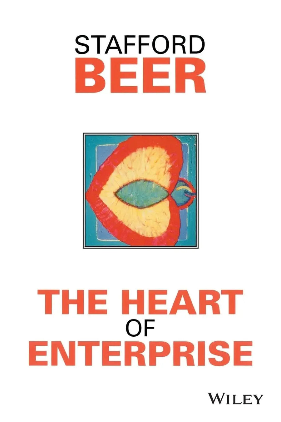 The Heart of Enterprise by Stafford Beer