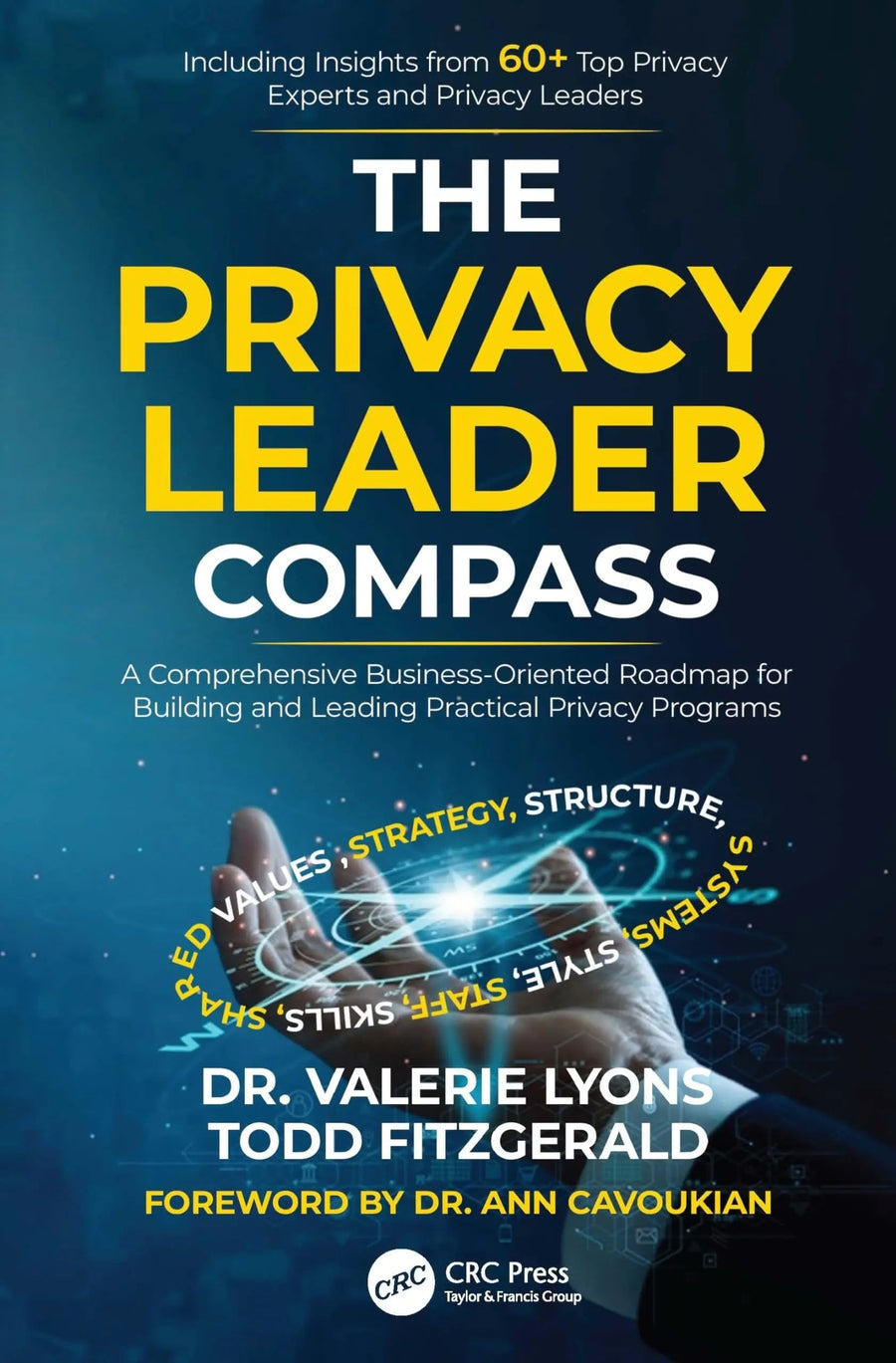 The Privacy Leader Compass A Comprehensive Business-Oriented Roadmap for Building and Leading Practical Privacy Programs by Valerie Lyons