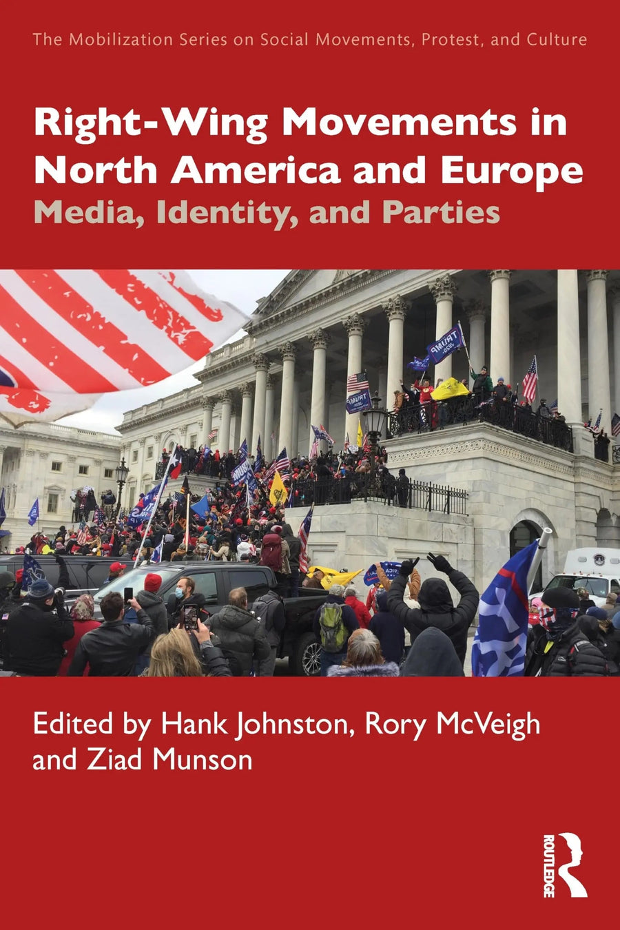 Right-Wing Movements in North America and Europe Media, Identity, and Parties by Hank Johnston