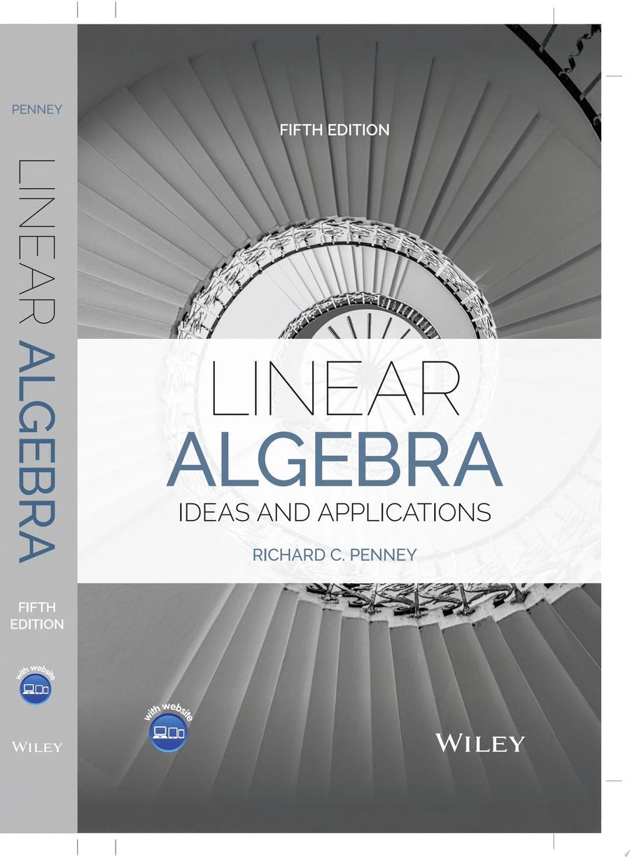 Linear Algebra Ideas and Applications by Richard C. Penney