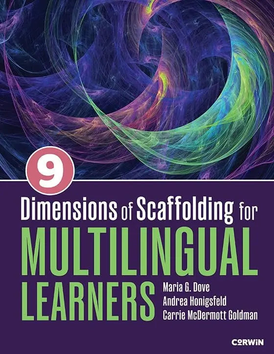 Nine Dimensions of Scaffolding for Multilingual Learners by Maria G. Dove