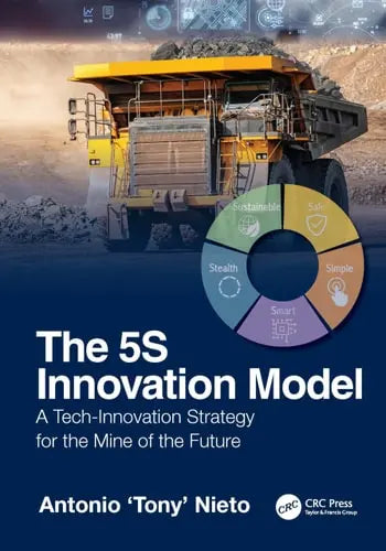 The 5s Innovation Model A Tech-Innovation Strategy for the Mine of the Future