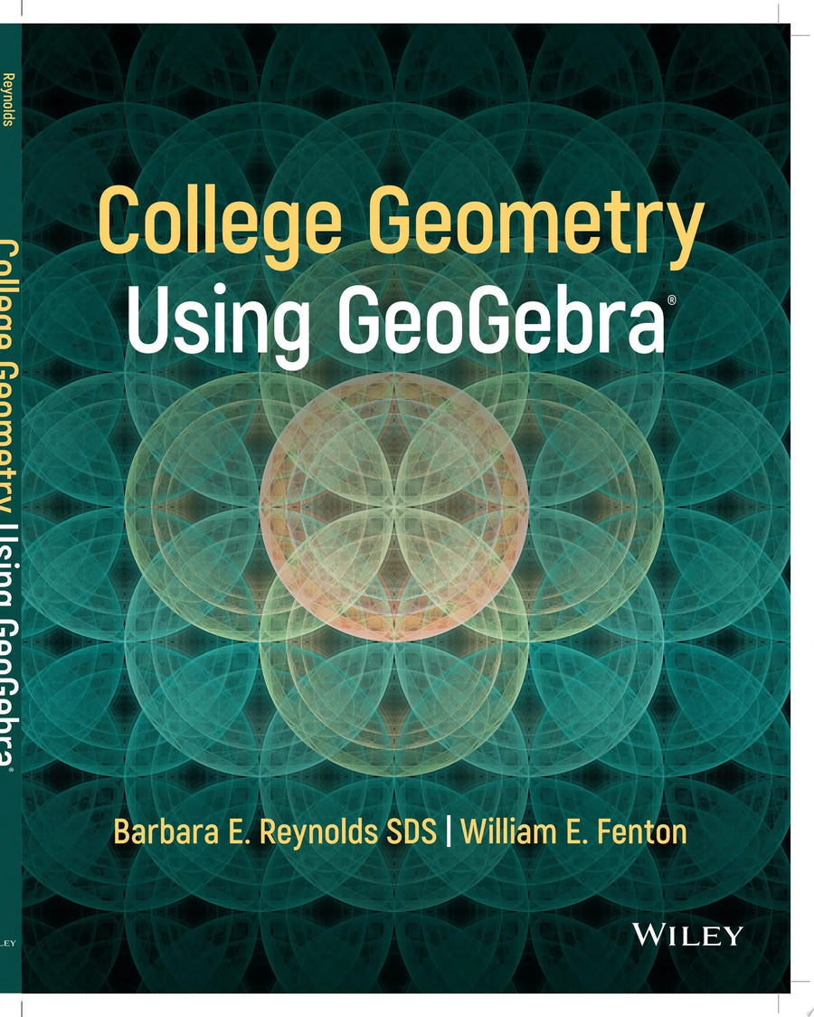 College Geometry with GeoGebra by Barbara E. Reynolds