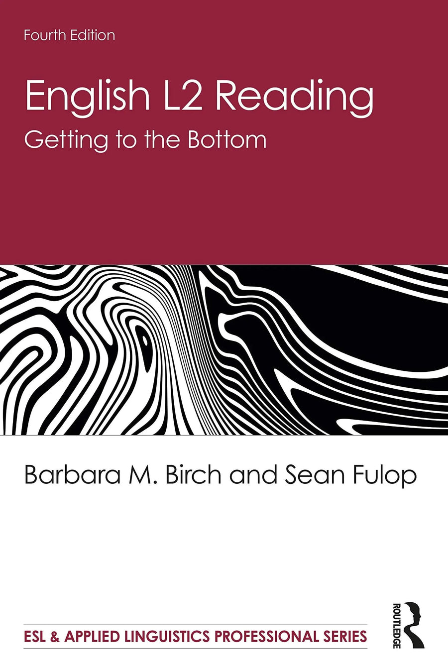 English L2 Reading Getting to the Bottom by Barbara M. Birch