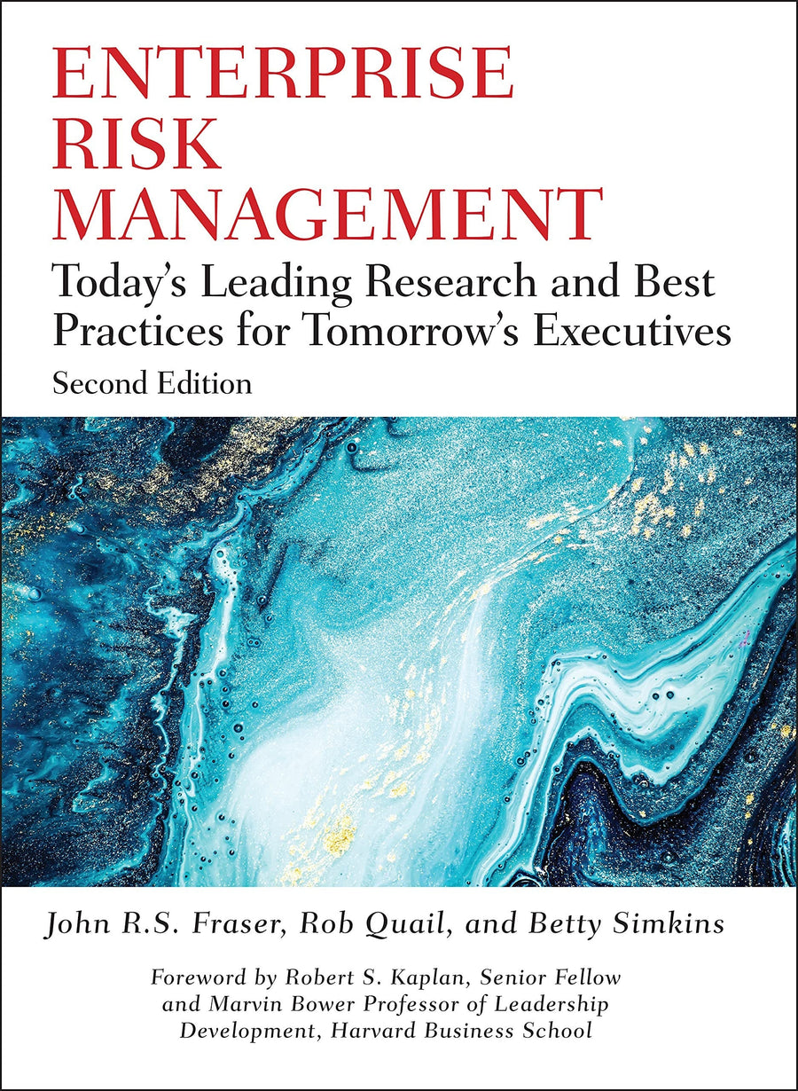Enterprise Risk Management Today's Leading Research and Best Practices for Tomorrow's Executives