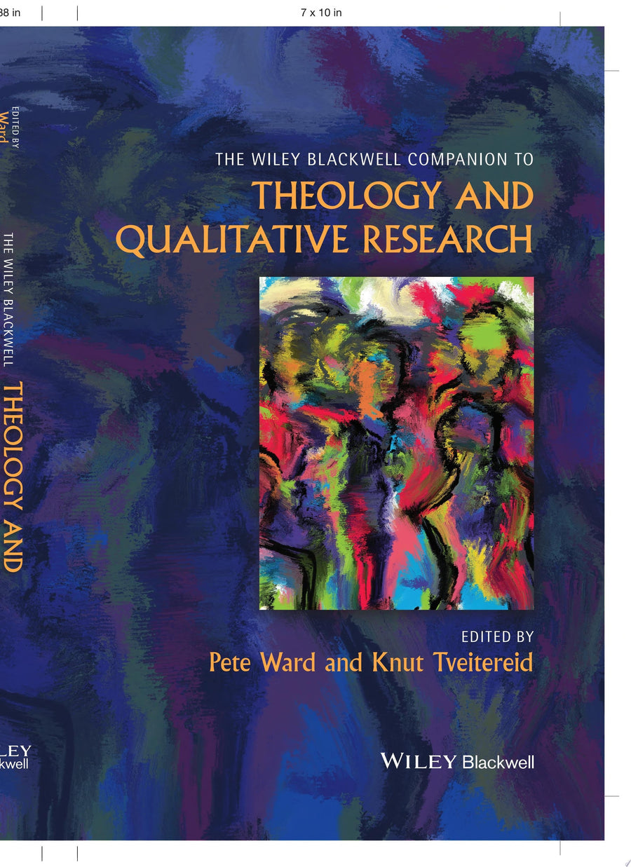 The Wiley Blackwell Companion to Theology and Qualitative Research