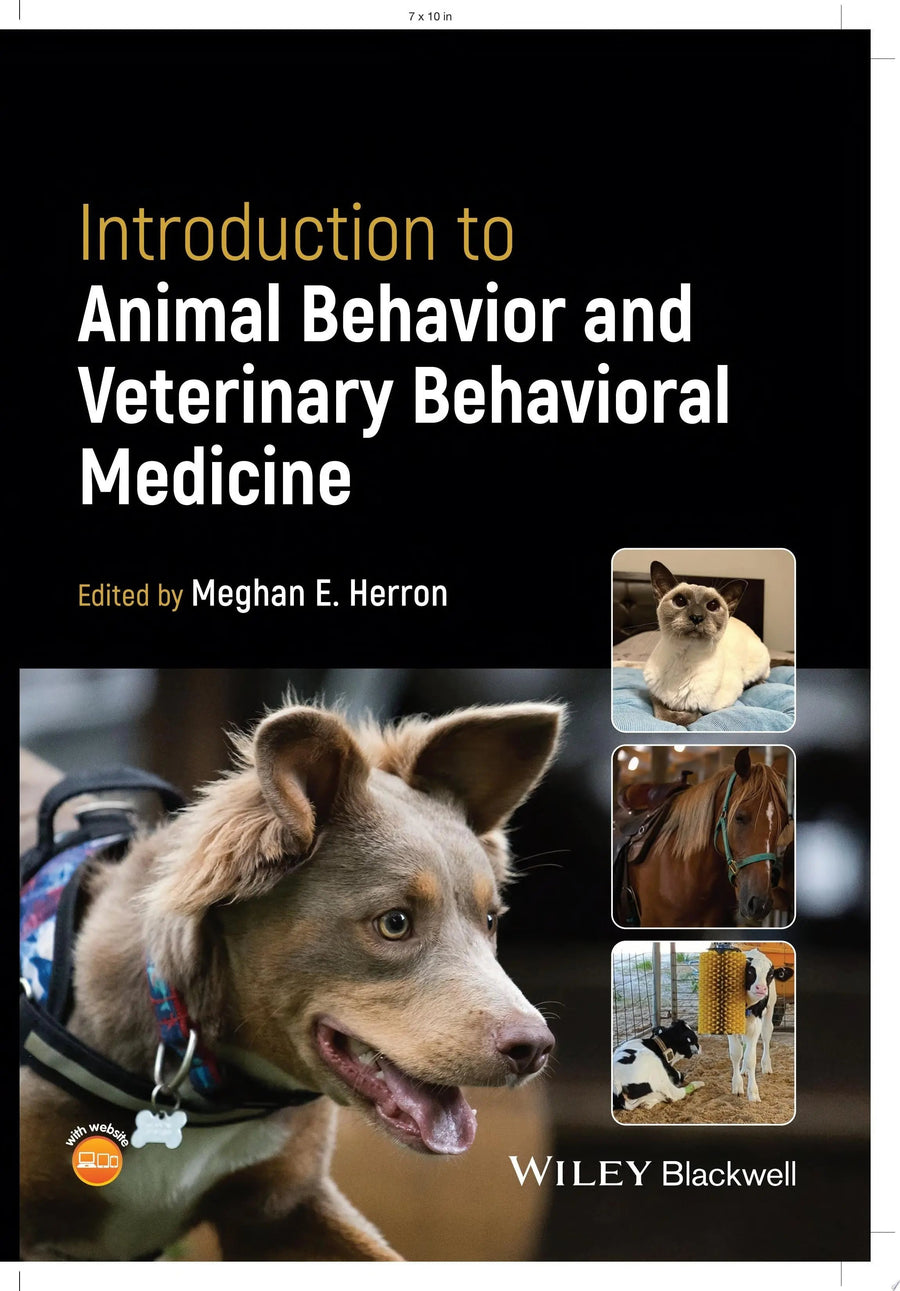 Introduction to Animal Behavior and Veterinary Behavioral Medicine by Meghan E. Herron