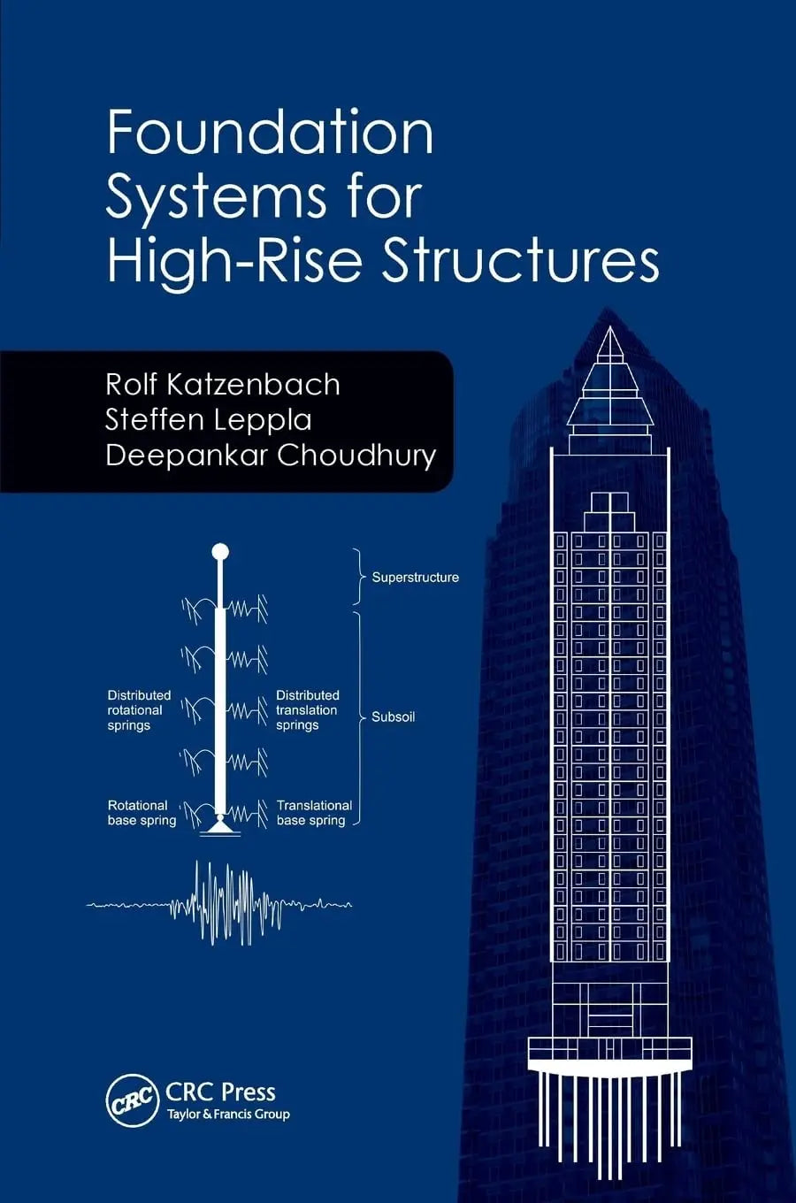 Foundation Systems for High-Rise Structures by Rolf Katzenbach