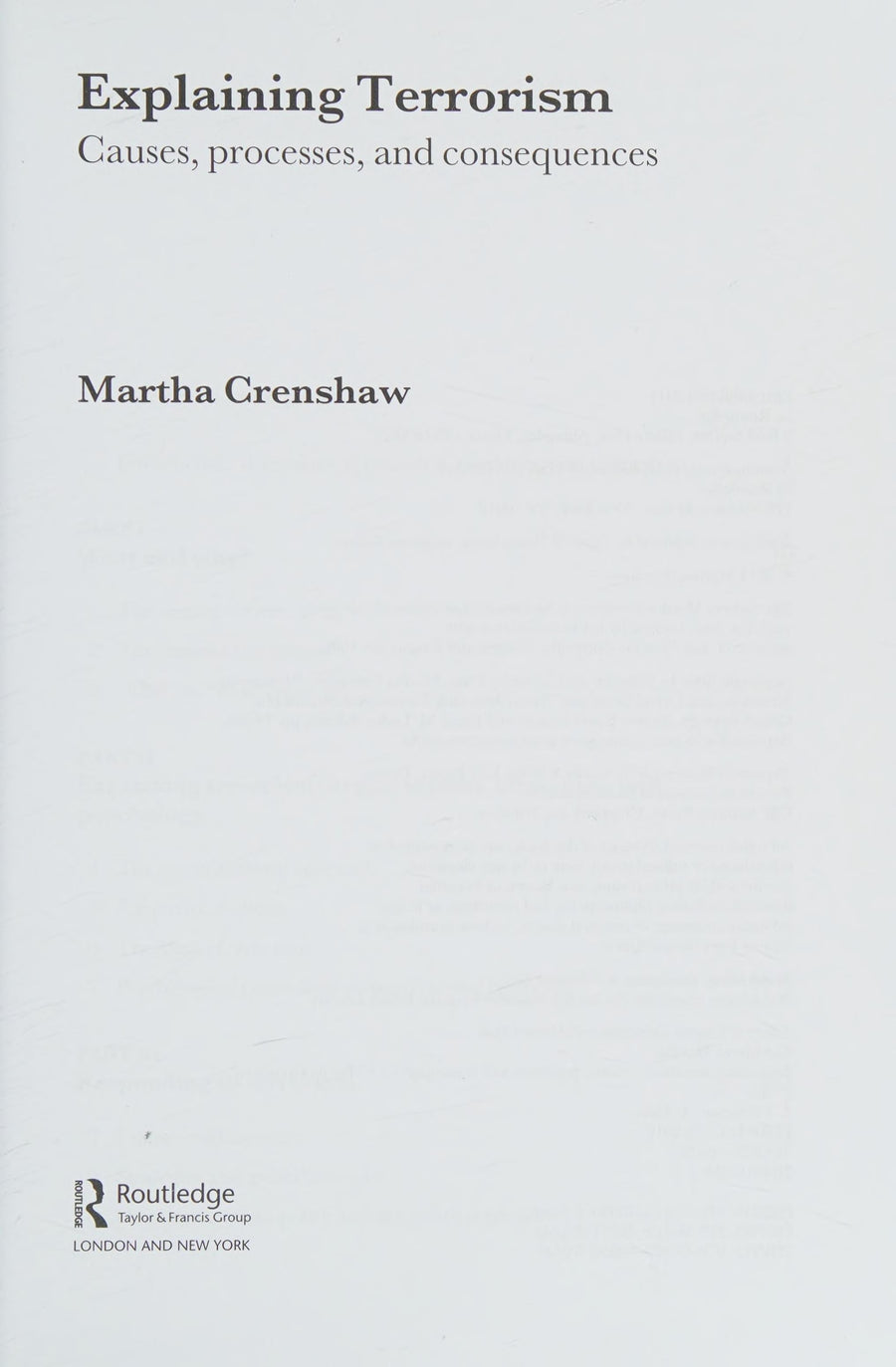 Explaining Terrorism Causes, Processes, and Consequences by Martha Crenshaw