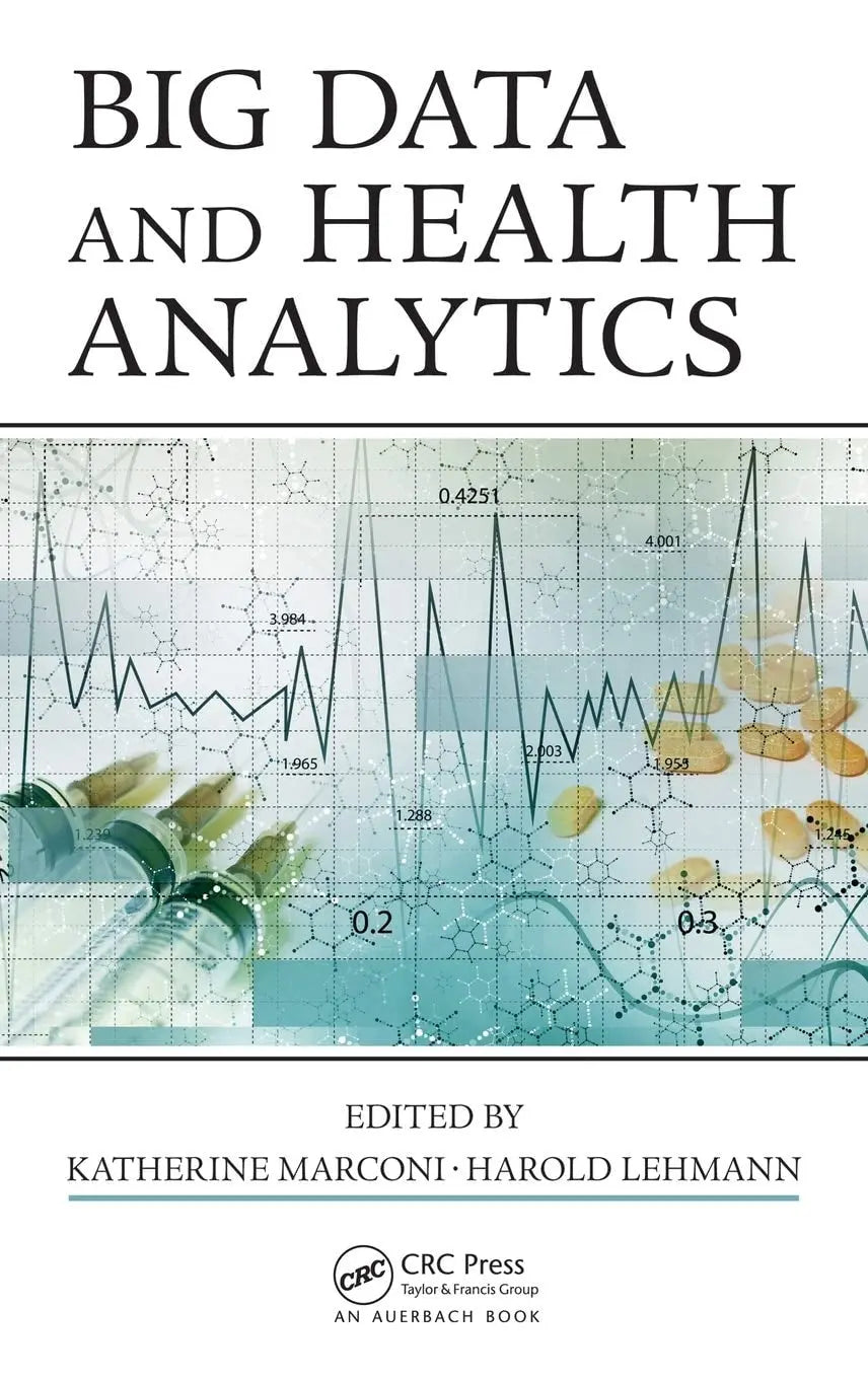 Big Data and Health Analytics by Katherine Marconi