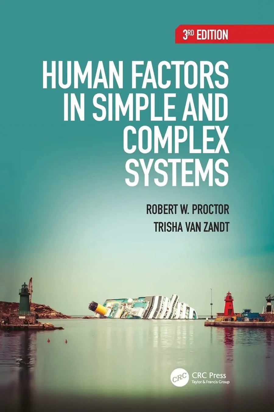 Human Factors in Simple and Complex Systems by Robert W. Proctor