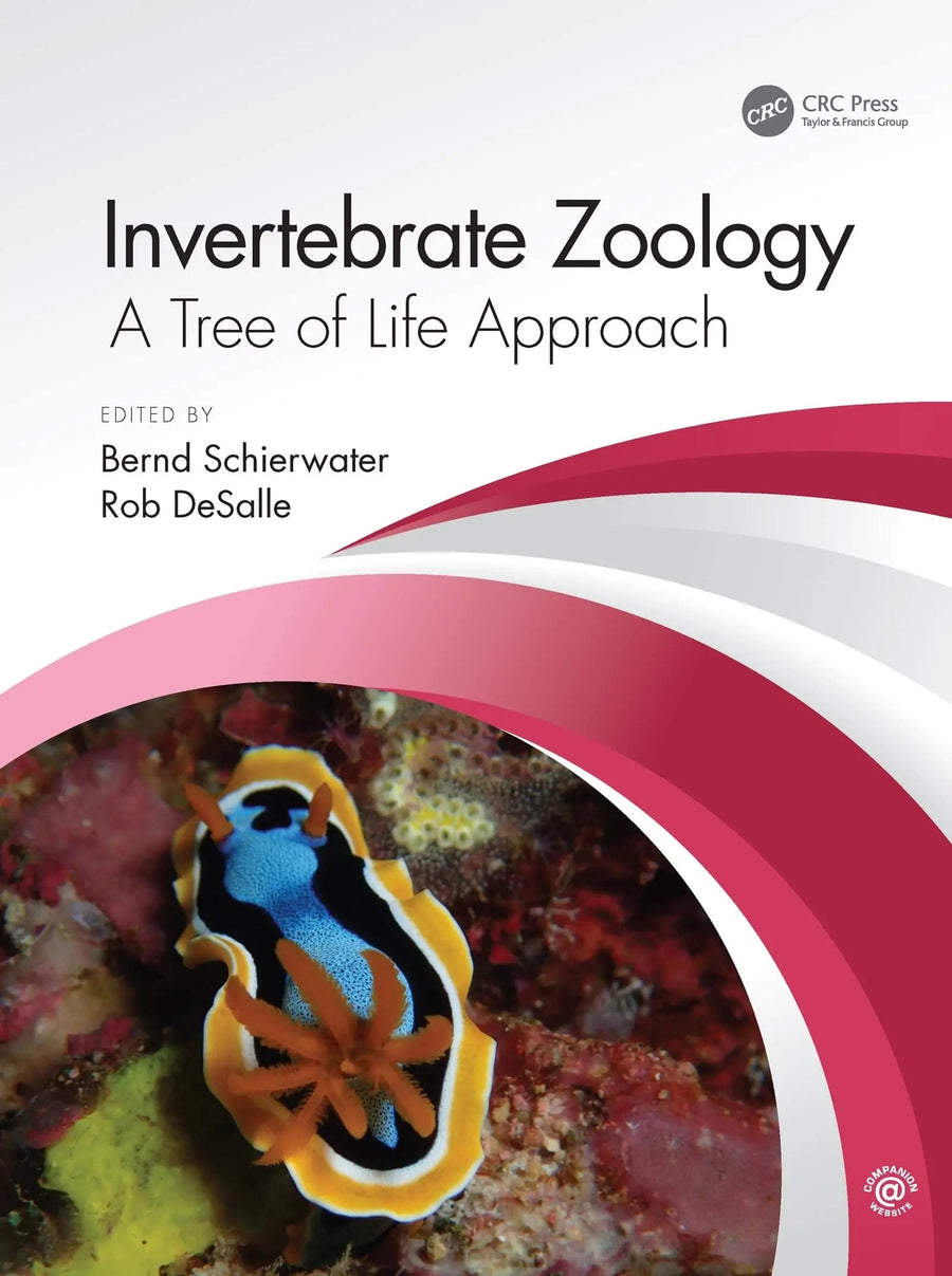 Invertebrate Zoology A Tree of Life Approach by Bernd Schierwater