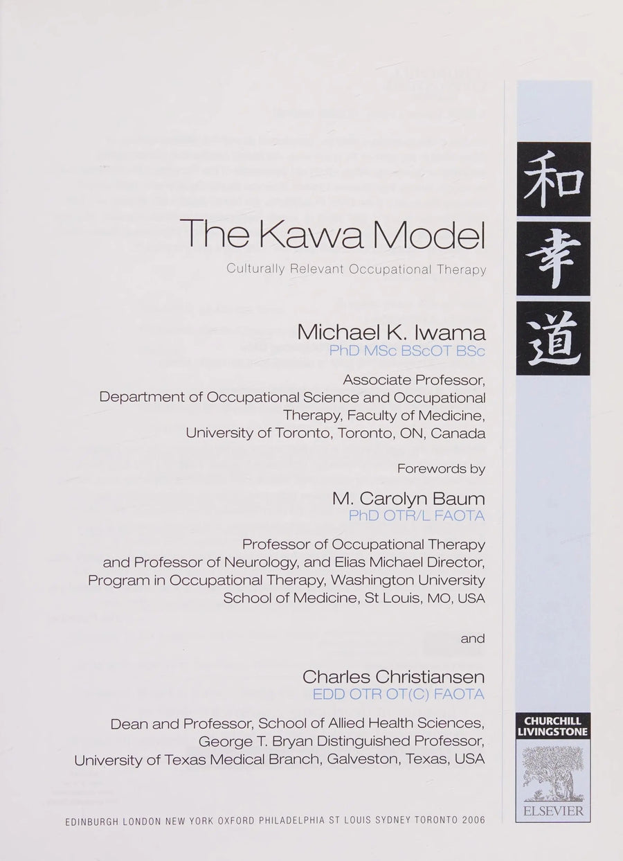 The Kawa Model Culturally Relevant Occupational Therapy by Michael K. Iwama