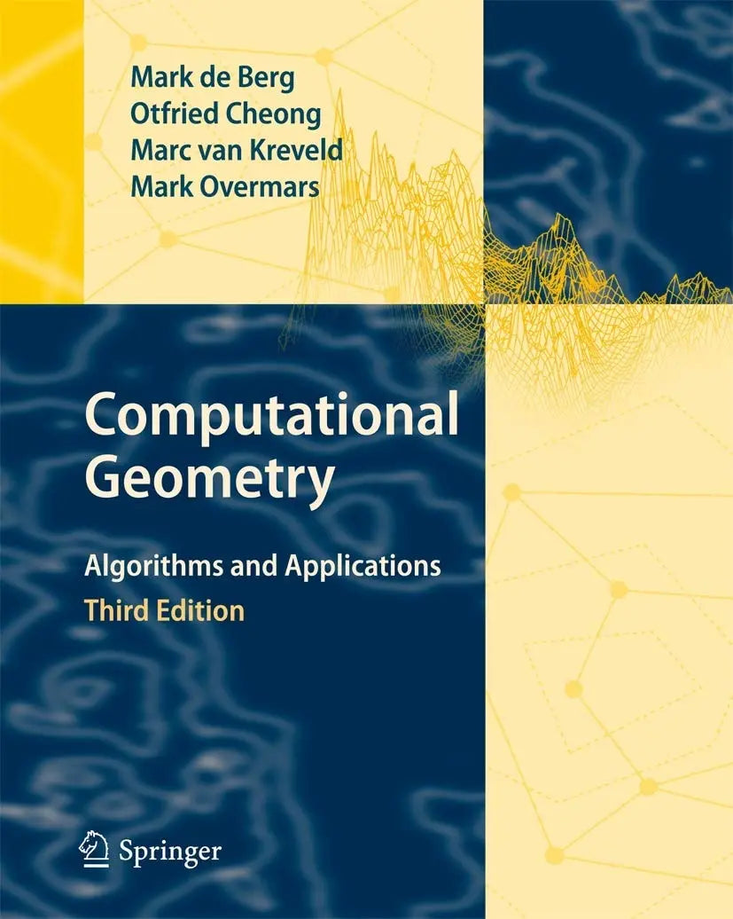 Computational Geometry Algorithms and Applications by Mark de Berg