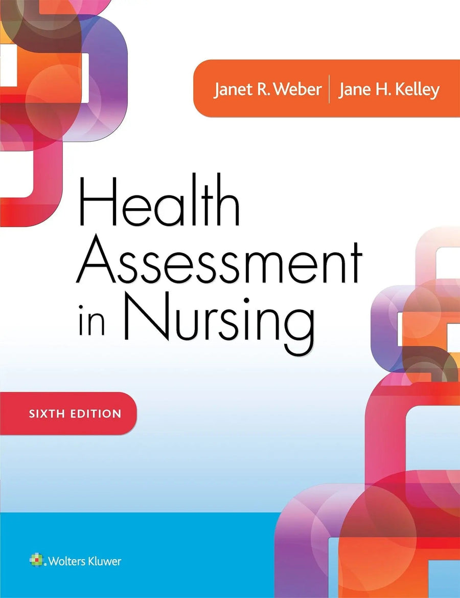 Health Assessment in Nursing by Janet R. Weber