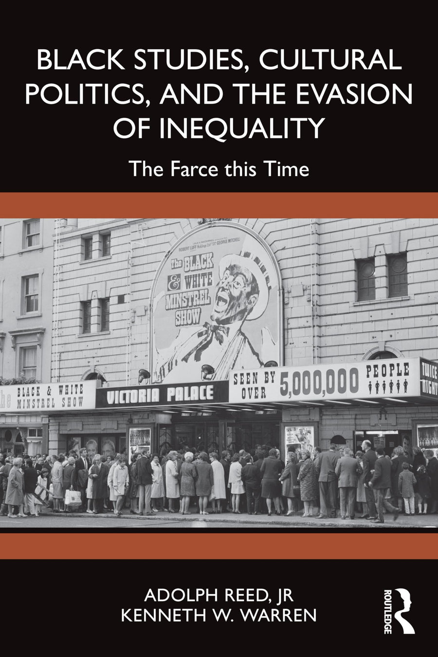 Black Studies, Cultural Politics, and the Evasion of Inequality The Farce This Time