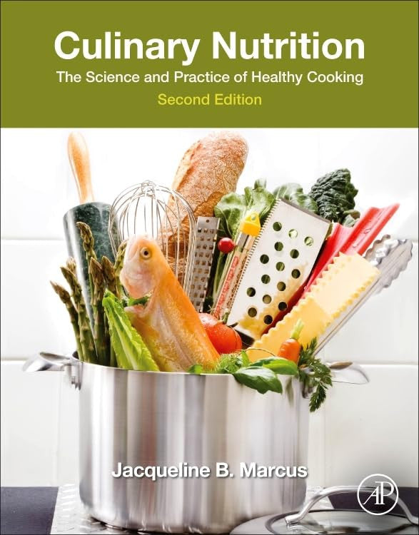 Culinary Nutrition The Science and Practice of Healthy Cooking