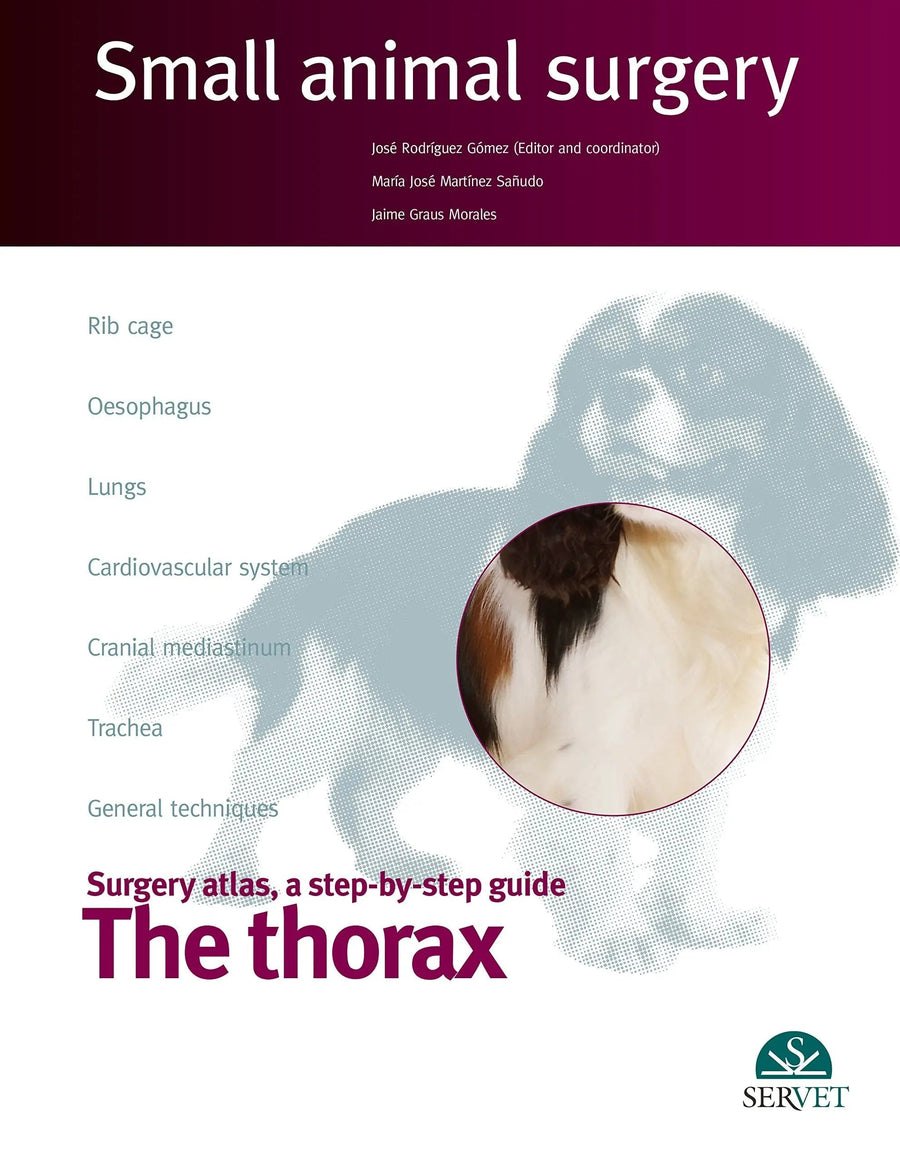 Surgical Atlas, a Step-by-step Guide The thorax by María José Martínez Sañudo