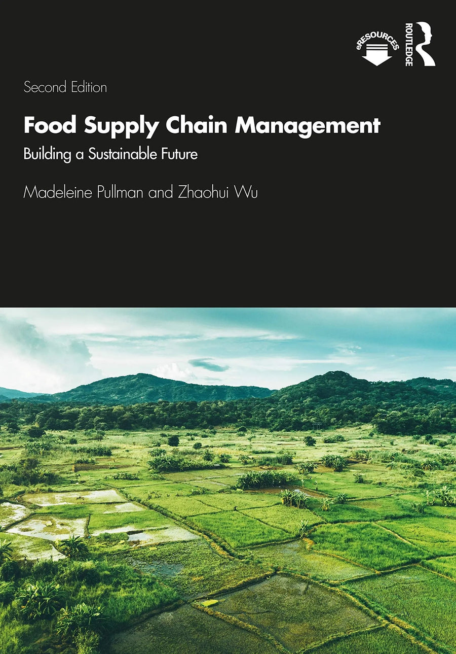 Food Supply Chain Management Building a Sustainable Future by Madeleine Pullman