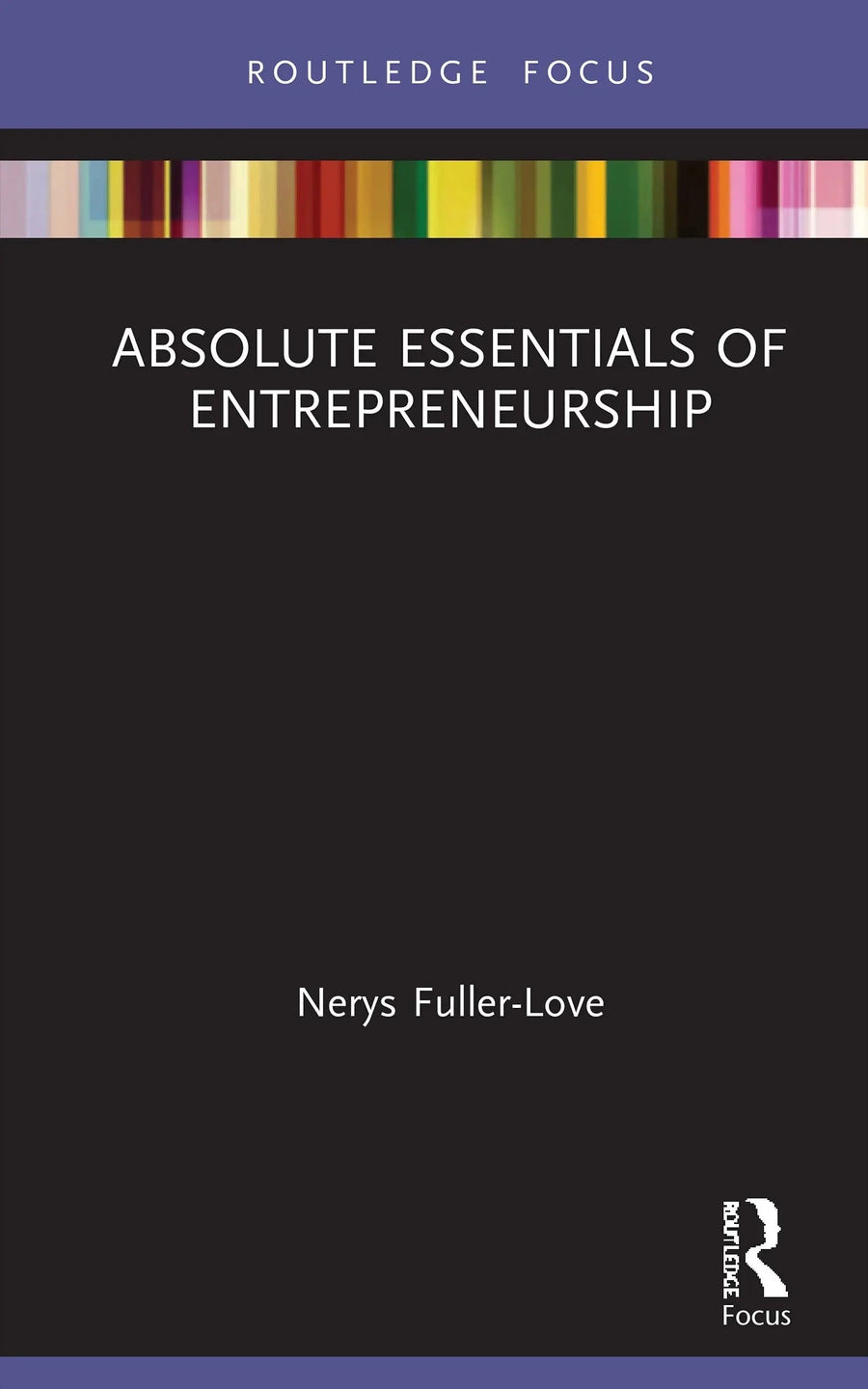 Absolute Essentials of Entrepreneurship by Nerys Fuller-Love