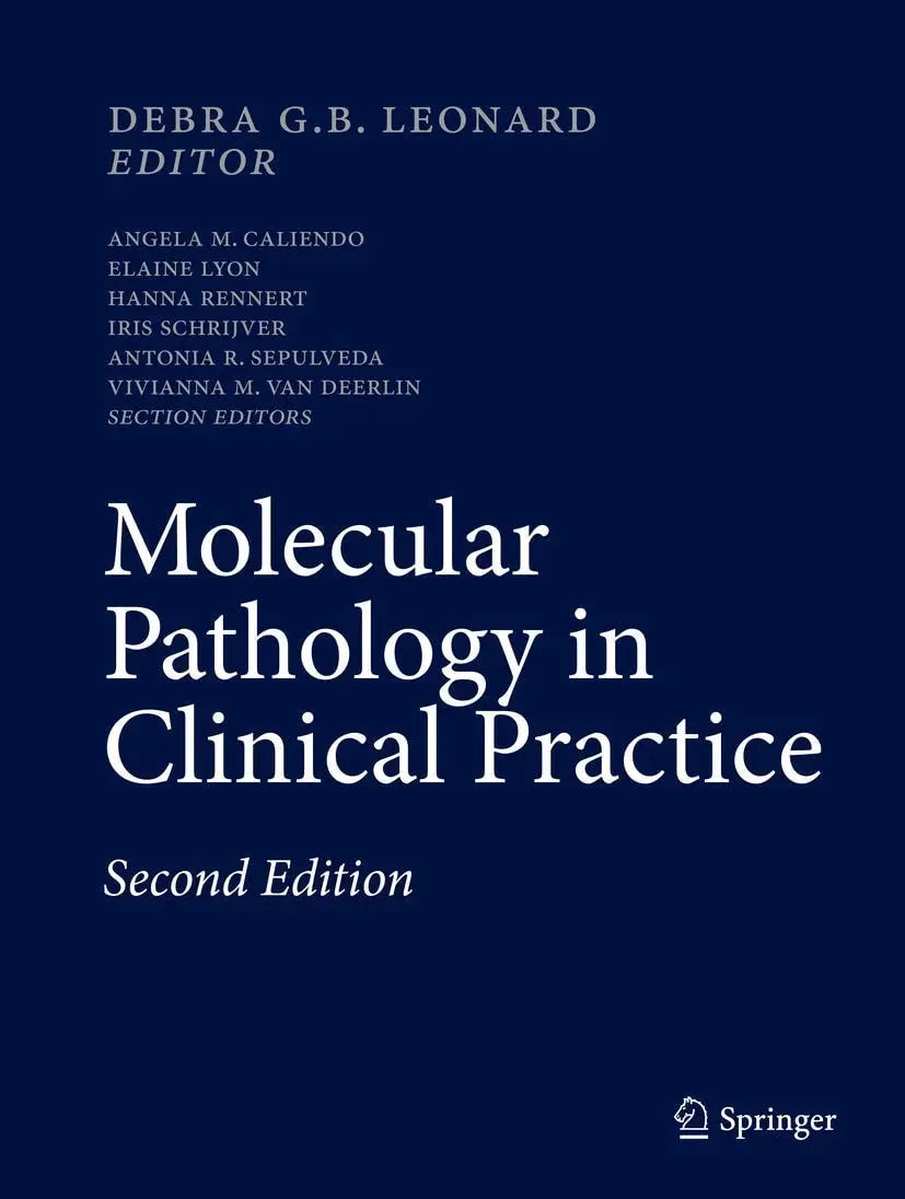 Molecular Pathology in Clinical Practice by Debra G.B. Leonard