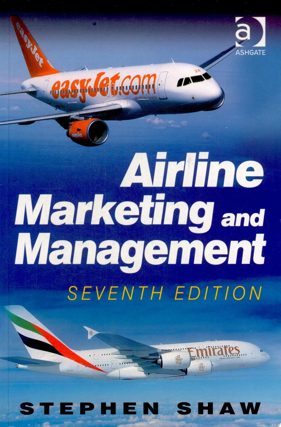 Airline Marketing and Management by Stephen Shaw